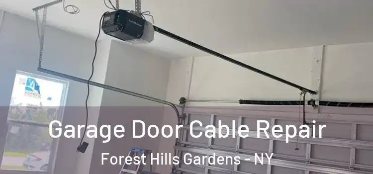  Garage Door Cable Repair Forest Hills Gardens - NY