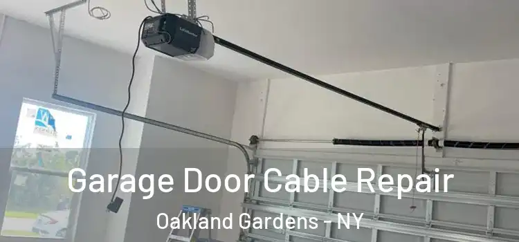  Garage Door Cable Repair Oakland Gardens - NY
