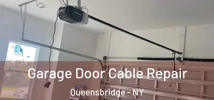  Garage Door Cable Repair Queensbridge - NY