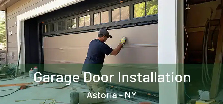  Garage Door Installation Astoria - NY