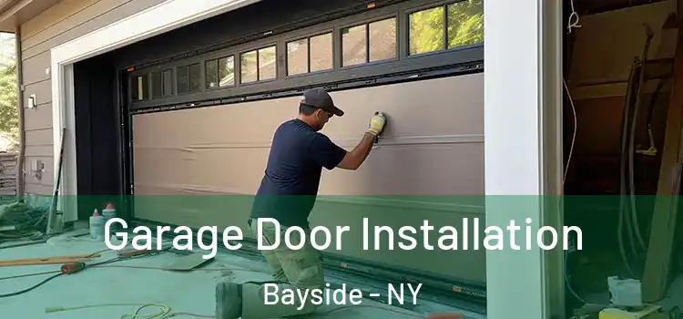  Garage Door Installation Bayside - NY
