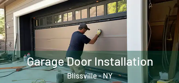  Garage Door Installation Blissville - NY