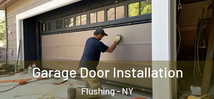  Garage Door Installation Flushing - NY