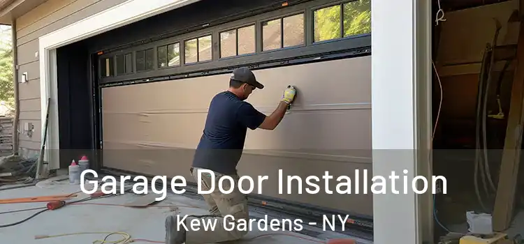  Garage Door Installation Kew Gardens - NY