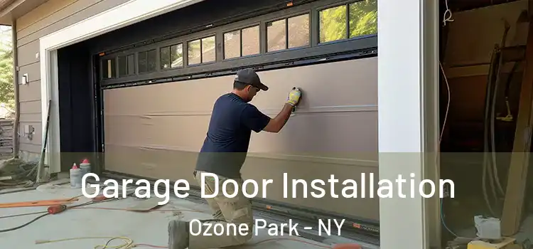  Garage Door Installation Ozone Park - NY