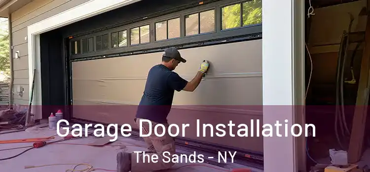  Garage Door Installation The Sands - NY