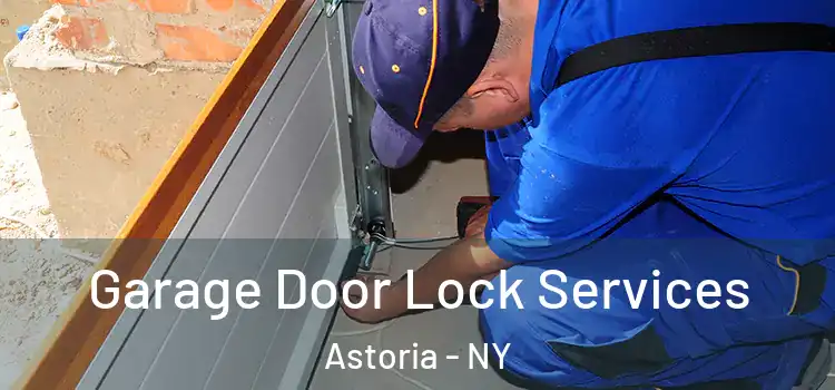 Garage Door Lock Services Astoria - NY