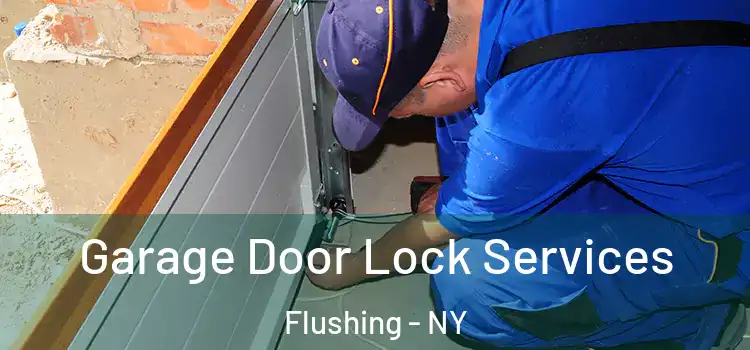 Garage Door Lock Services Flushing - NY