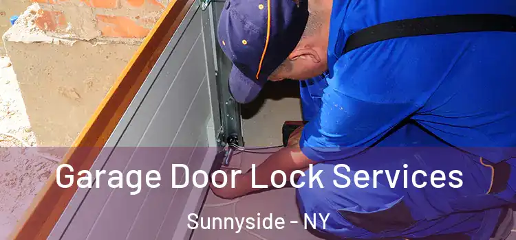  Garage Door Lock Services Sunnyside - NY