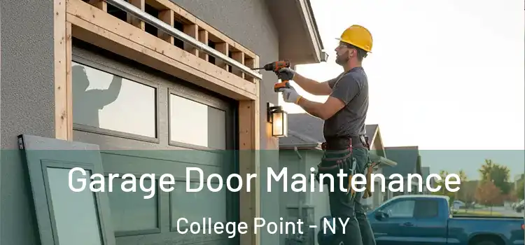 Garage Door Maintenance College Point - NY