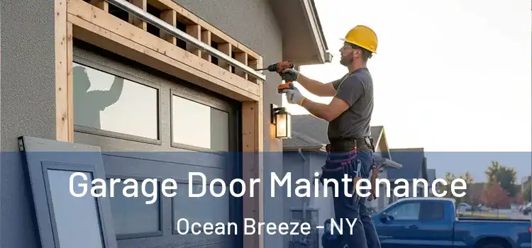Garage Door Maintenance Ocean Breeze - NY