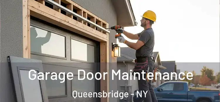  Garage Door Maintenance Queensbridge - NY