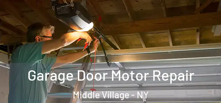  Garage Door Motor Repair Middle Village - NY