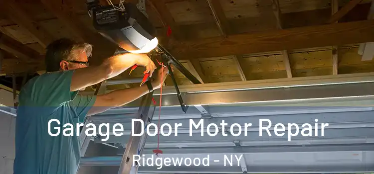  Garage Door Motor Repair Ridgewood - NY