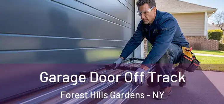  Garage Door Off Track Forest Hills Gardens - NY