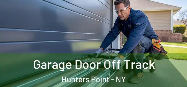  Garage Door Off Track Hunters Point - NY