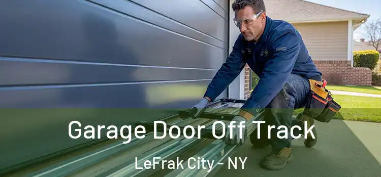  Garage Door Off Track LeFrak City - NY