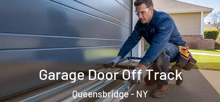  Garage Door Off Track Queensbridge - NY