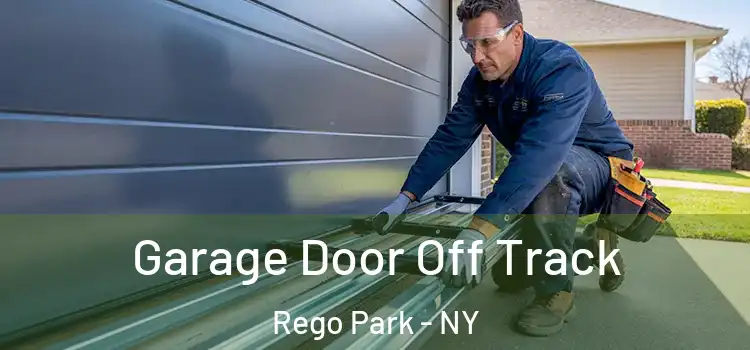  Garage Door Off Track Rego Park - NY
