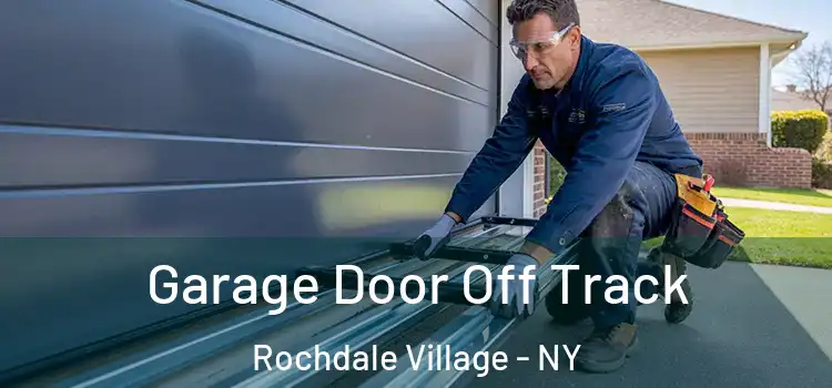  Garage Door Off Track Rochdale Village - NY