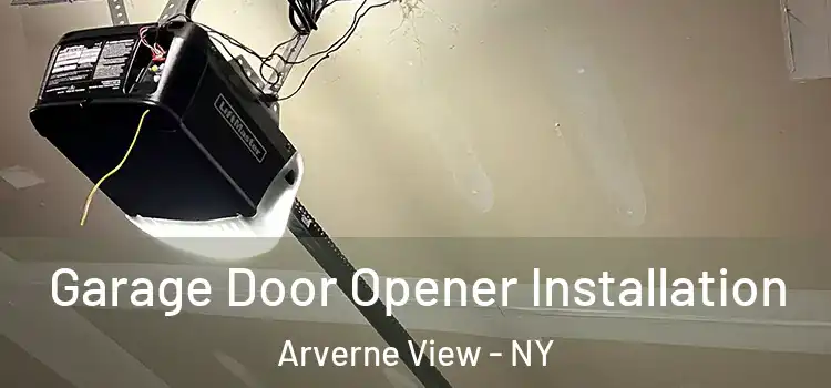  Garage Door Opener Installation Arverne View - NY