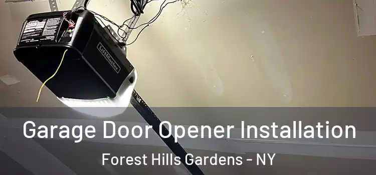 Garage Door Opener Installation Forest Hills Gardens - NY