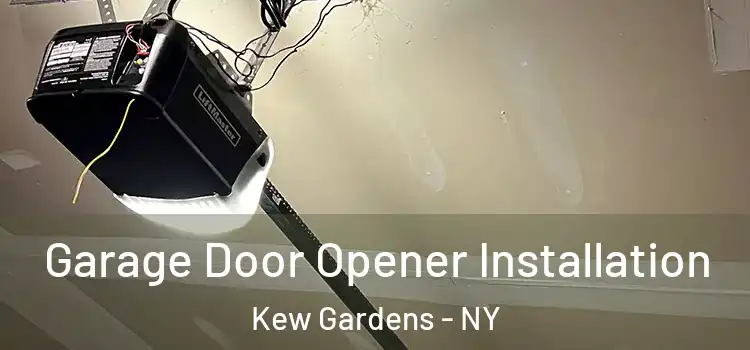  Garage Door Opener Installation Kew Gardens - NY