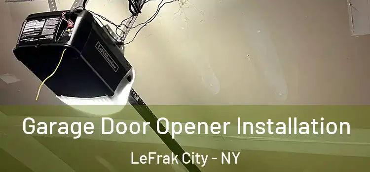  Garage Door Opener Installation LeFrak City - NY