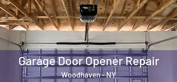 Garage Door Opener Repair Woodhaven - NY