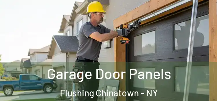  Garage Door Panels Flushing Chinatown - NY