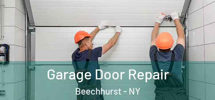  Garage Door Repair Beechhurst - NY