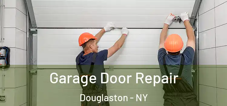  Garage Door Repair Douglaston - NY