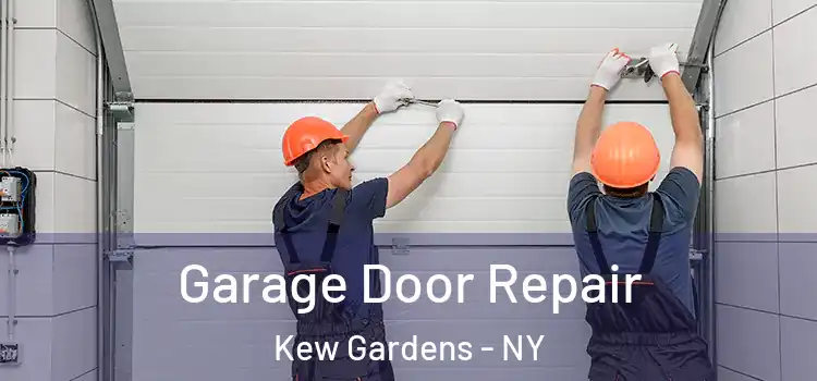  Garage Door Repair Kew Gardens - NY