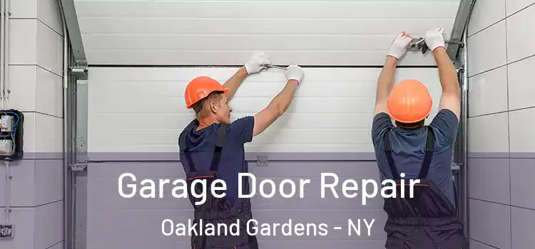 Garage Door Repair Oakland Gardens - NY