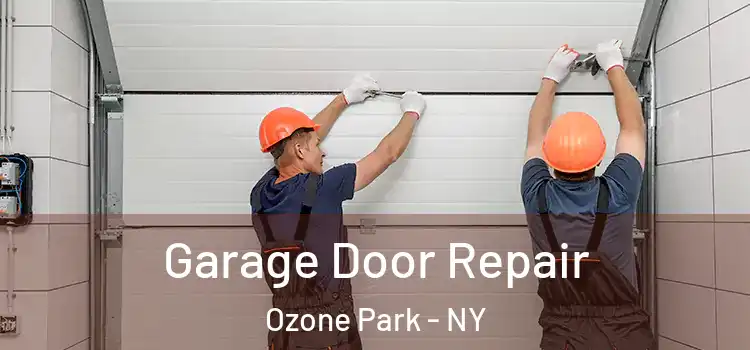  Garage Door Repair Ozone Park - NY