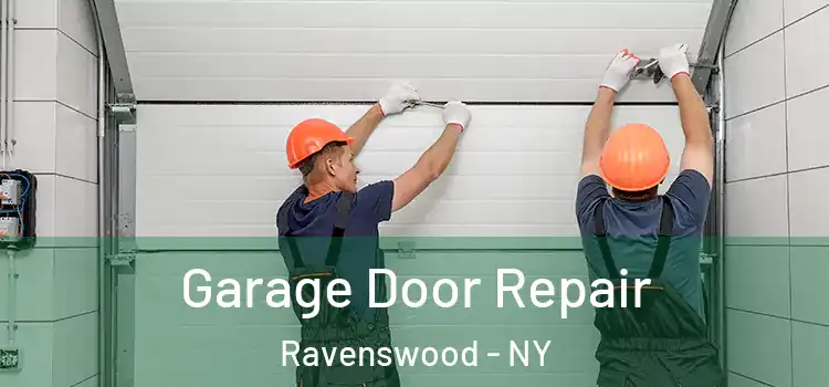  Garage Door Repair Ravenswood - NY