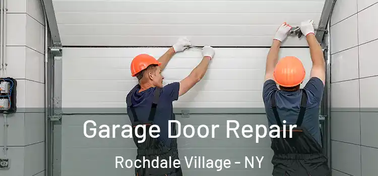  Garage Door Repair Rochdale Village - NY