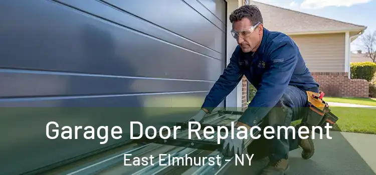 Garage Door Replacement East Elmhurst - NY