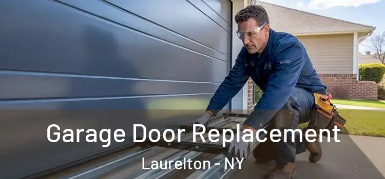  Garage Door Replacement Laurelton - NY