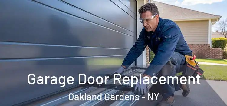  Garage Door Replacement Oakland Gardens - NY