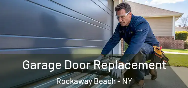  Garage Door Replacement Rockaway Beach - NY