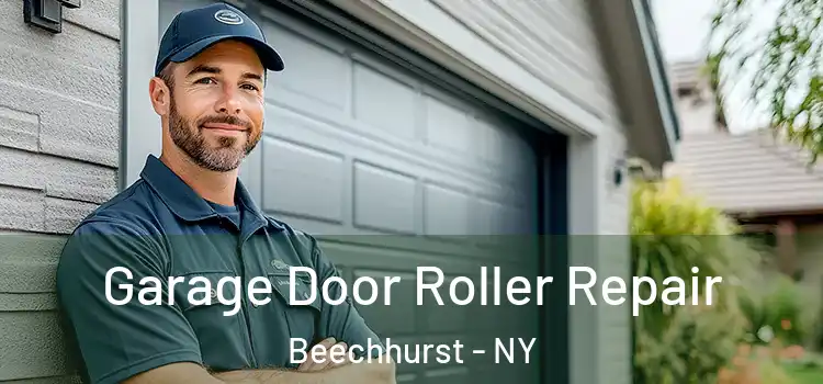  Garage Door Roller Repair Beechhurst - NY