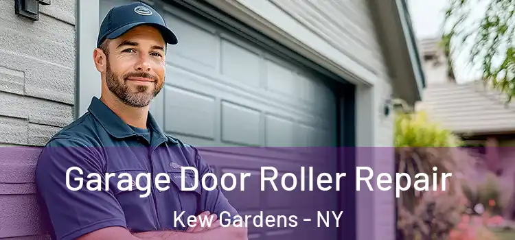 Garage Door Roller Repair Kew Gardens - NY