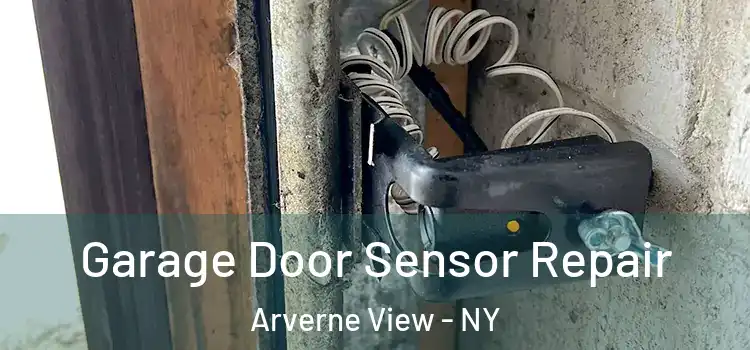 Garage Door Sensor Repair Arverne View - NY