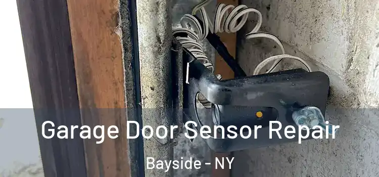 Garage Door Sensor Repair Bayside - NY