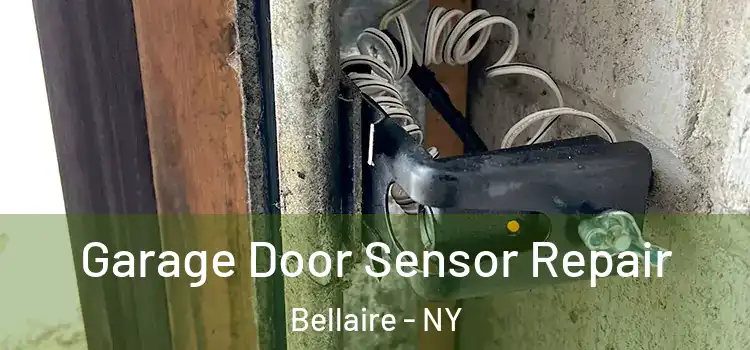 Garage Door Sensor Repair Bellaire - NY