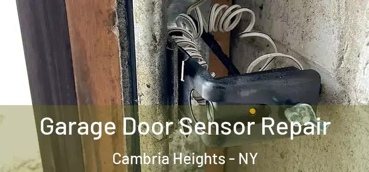 Garage Door Sensor Repair Cambria Heights - NY