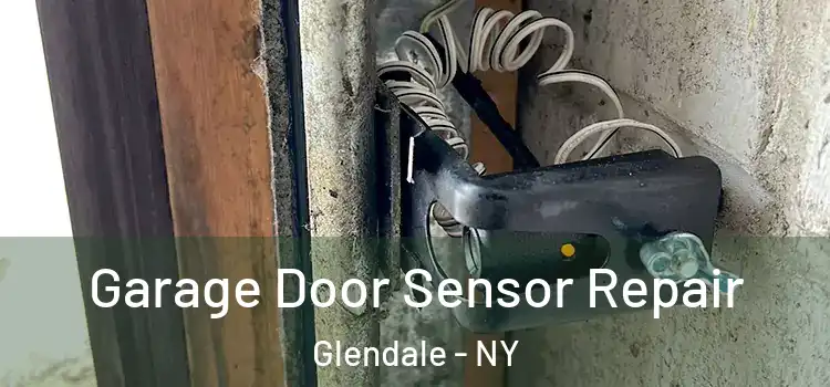Garage Door Sensor Repair Glendale - NY