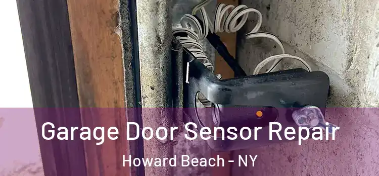 Garage Door Sensor Repair Howard Beach - NY