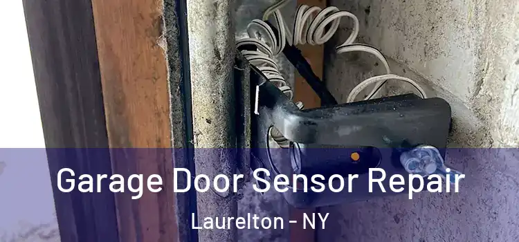 Garage Door Sensor Repair Laurelton - NY